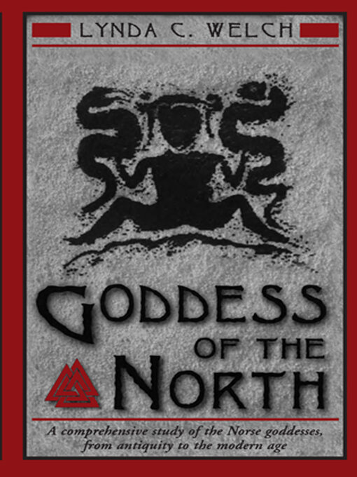 Title details for Goddess of the North by Lynda C. Welch - Available